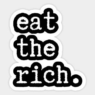 eat the rich Sticker